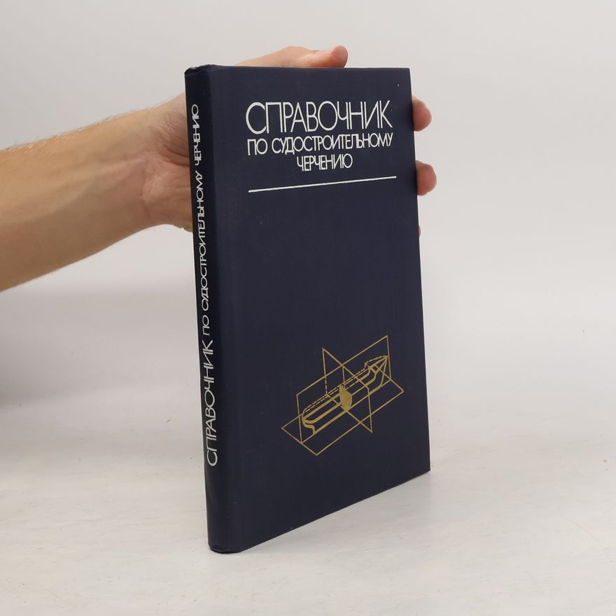 Various authors Справочник по судостроительному черчению
