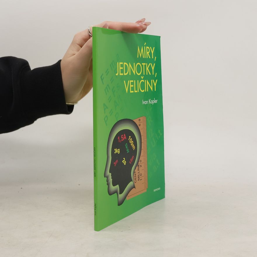 Ivan Kapler Míry, jednotky, veličiny