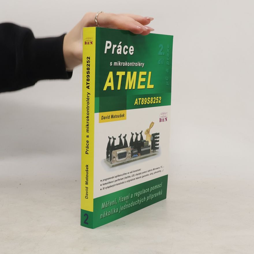 David Matoušek Práce s mikrokontroléry ATMEL. 2. díl, ATMEL AT89S8252