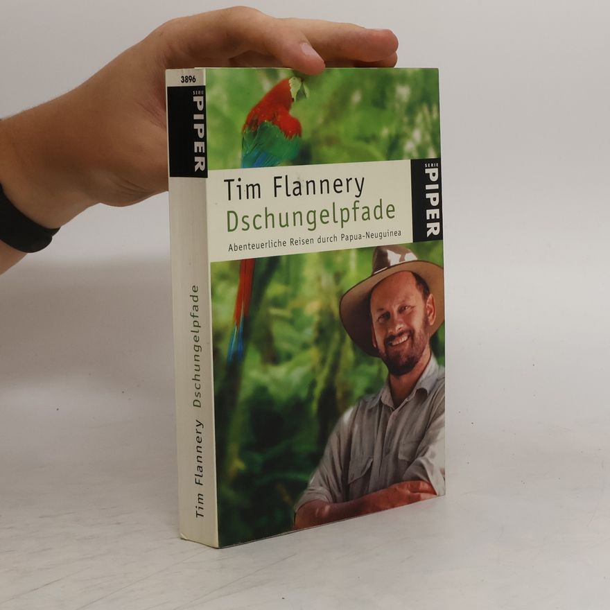 Tim Flannery Dschungelpfade