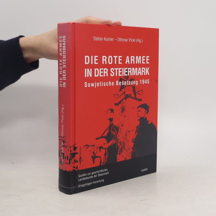 Othmar Pickl Die Rote Armee in der Steiermark