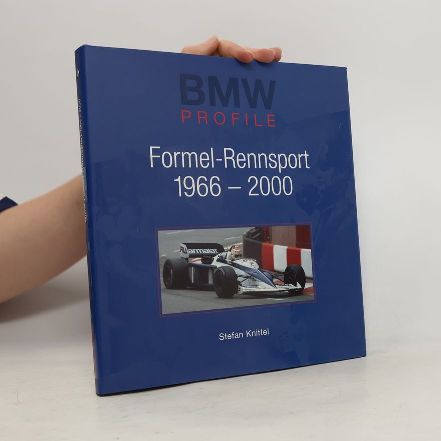 Stefan Knittel BMW Formel Rennsport 1966-2000 Profile