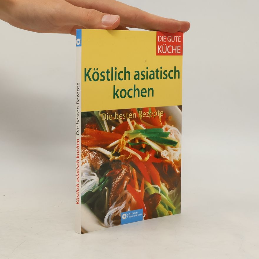 Evelyn Boss Köstlich asiatisch kochen