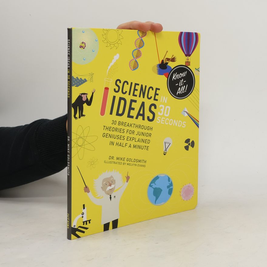 Melvyn Evans Science Ideas in 30 Seconds
