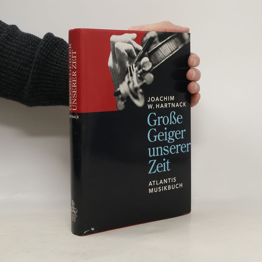 Joachim Hartnack Grosse Geiger unserer Zeit