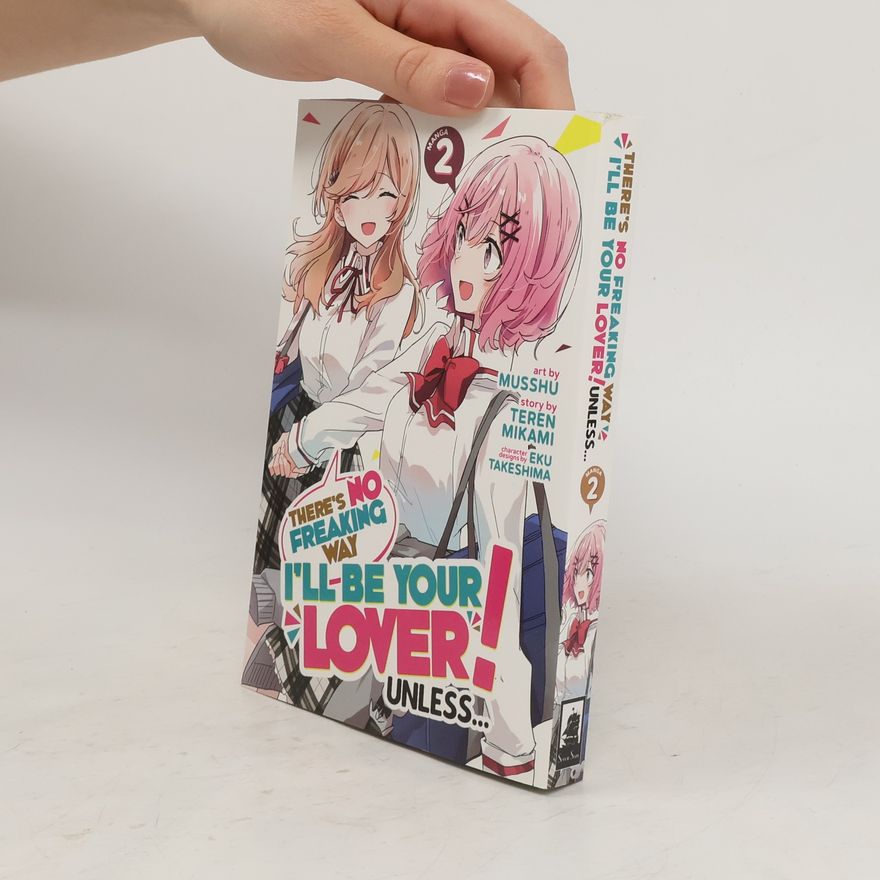 Teren Mikami There's No Freaking Way I'll Be Your Lover! Unless... (Manga) Vol. 2