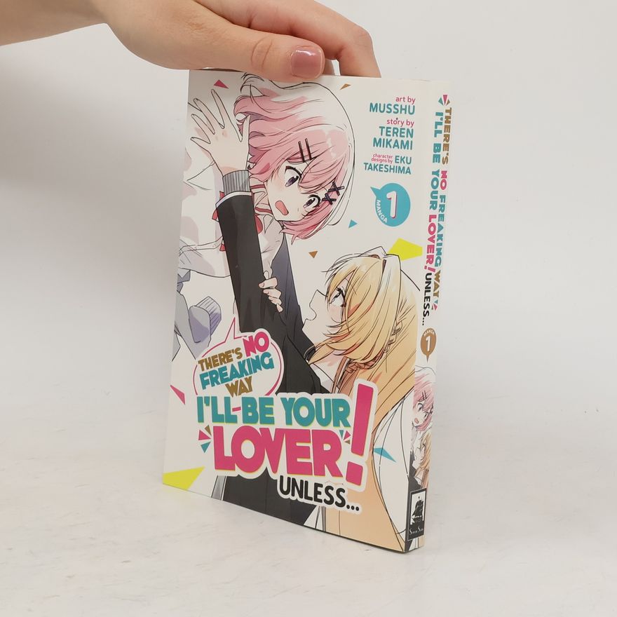 Teren Mikami There's No Freaking Way I'll Be Your Lover! Unless... Vol. 1