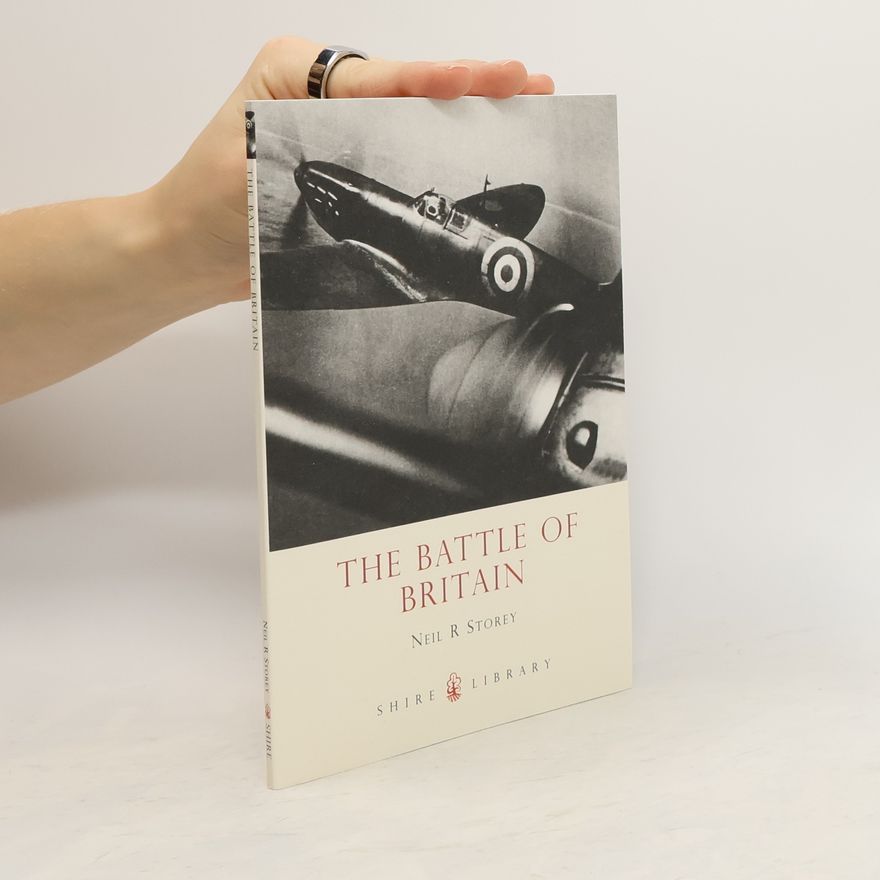 Neil R. Storey The Battle of Britain