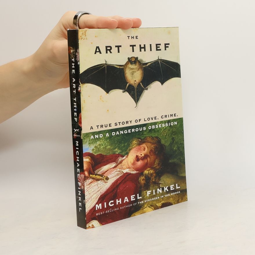 Michael Finkel The Art Thief