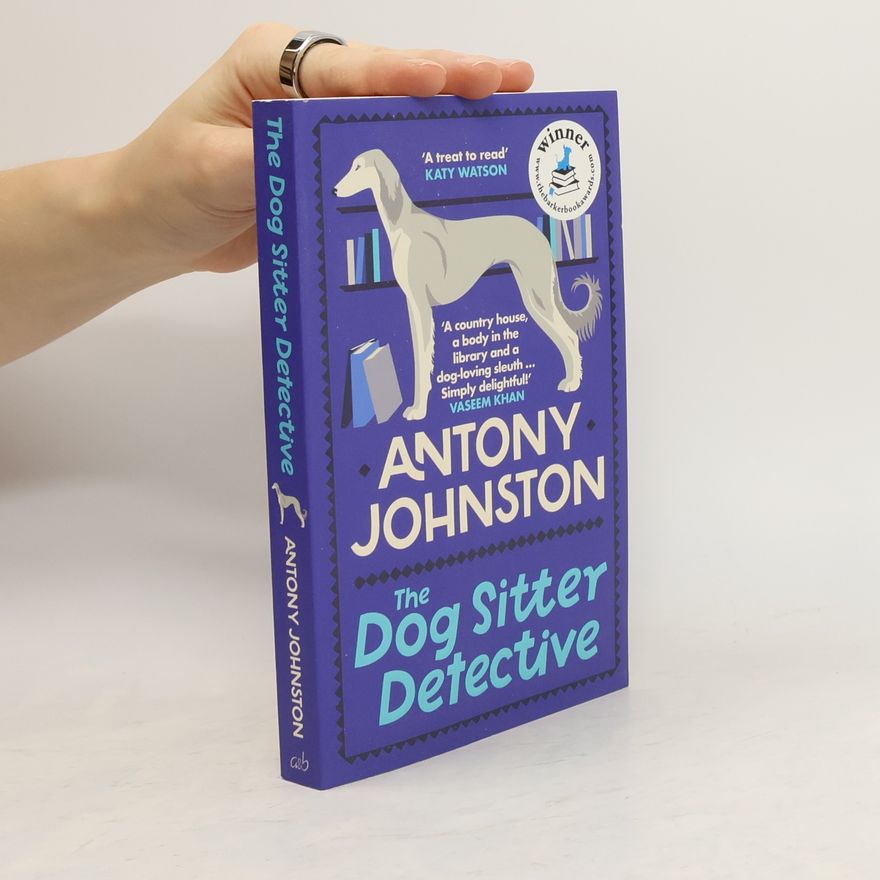 Antony Johnston The Dog Sitter Detective