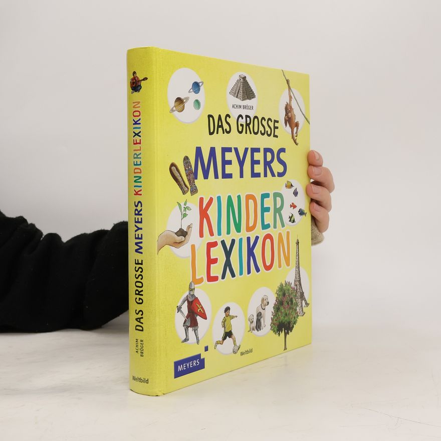 Achim Bröger Das grosse Meyers Kinderlexikon