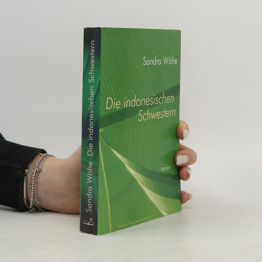 Sandra Wöhe Die indonesischen Schwestern