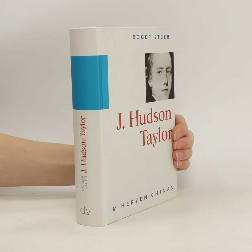 Roger Steer J. Hudson Taylor