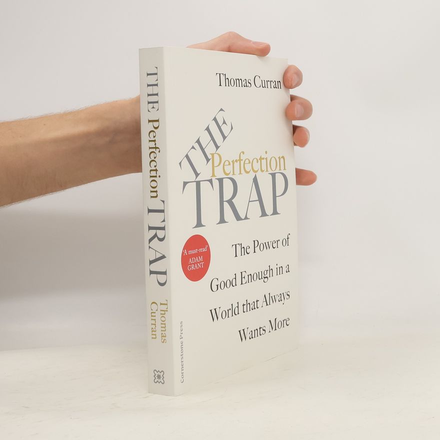 Thomas Curran The Perfection Trap