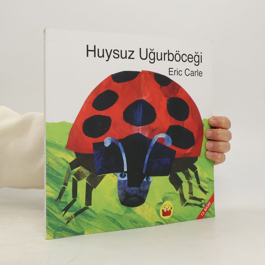 Eric Carle Huysuz Uğurböceği - 13. Baskı
