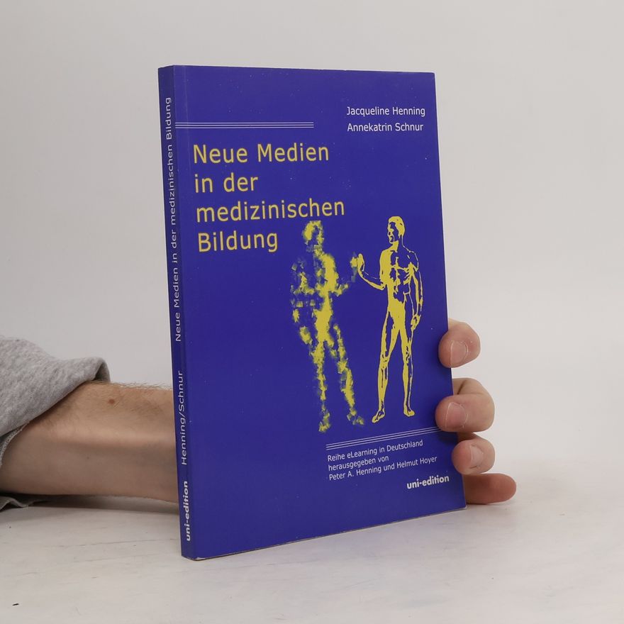 Jacqueline Henning Neue Medien in der medizinischen Bildung