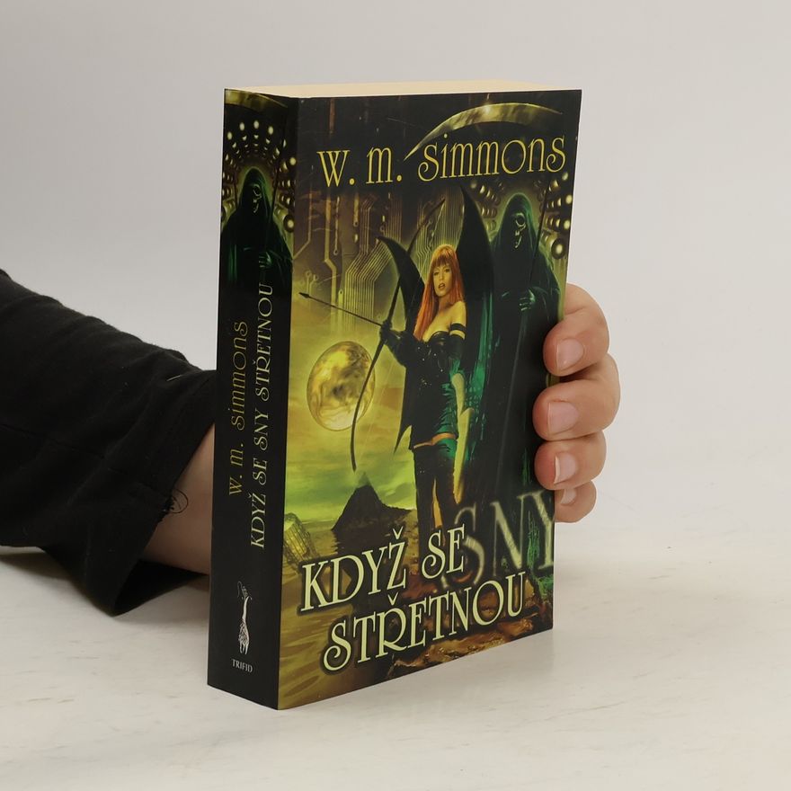 William Mark Simmons Když se sny střetnou