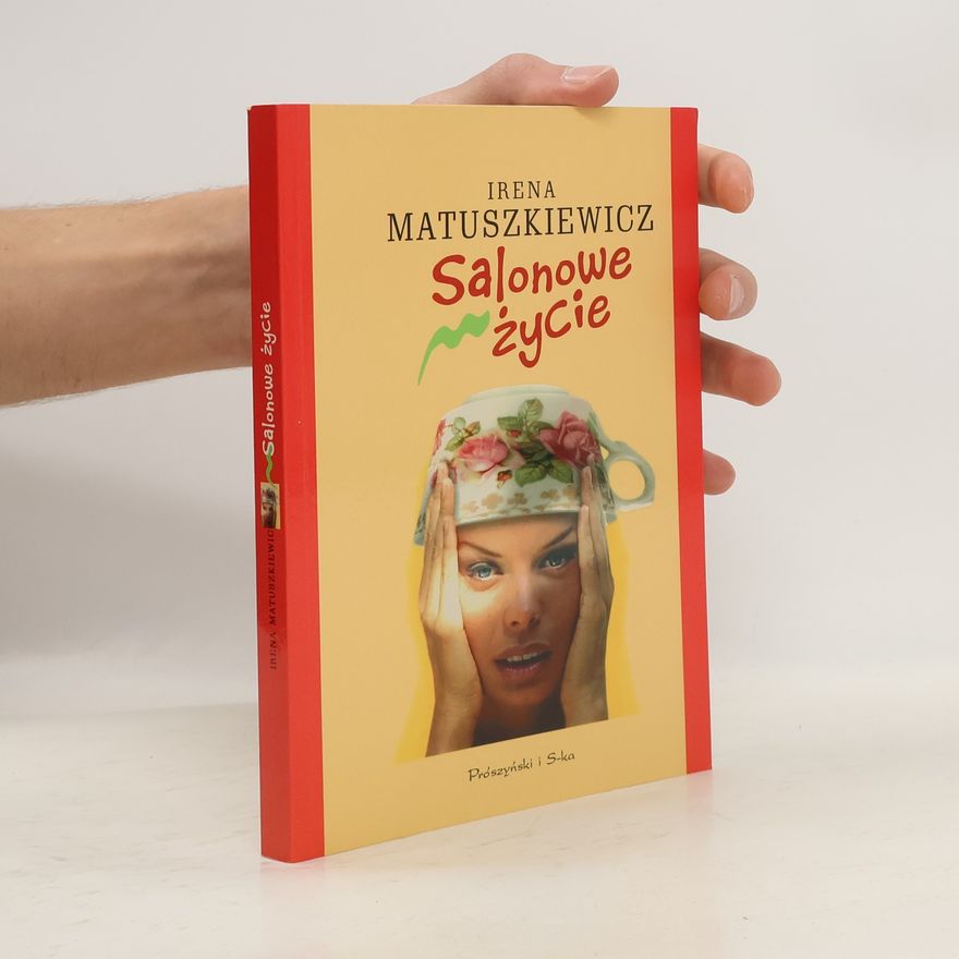 Matuszkiewicz Irena Salonowe życie