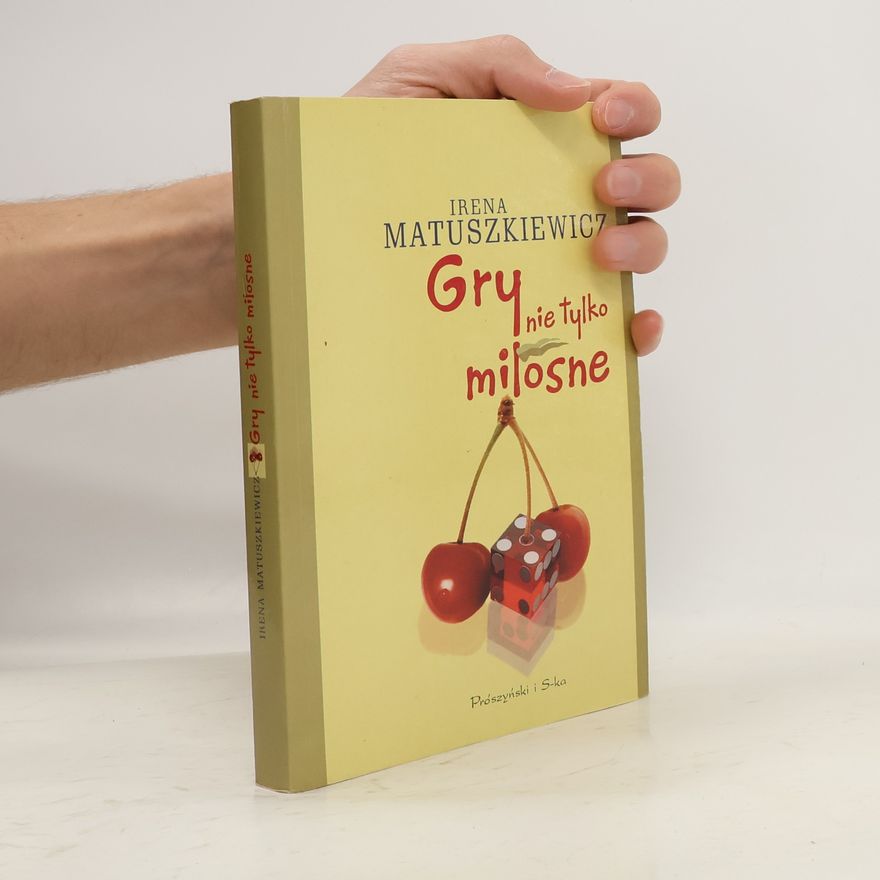 Matuszkiewicz Irena Gry nie tylko miłosne