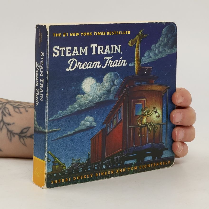 Sherri Duskey Rinker Steam Train, Dream Train