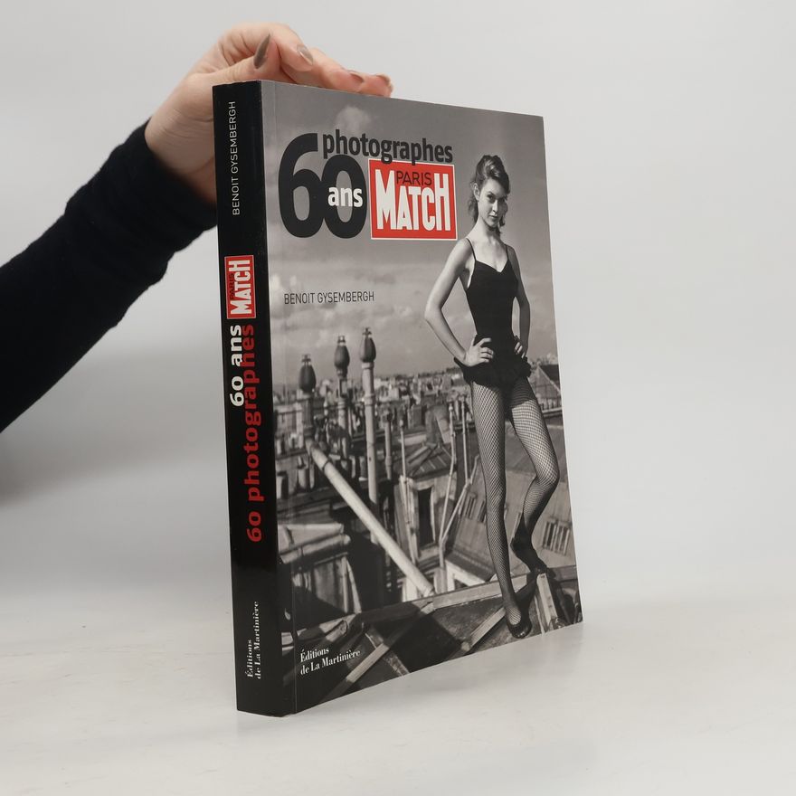 Marc Brincourt 60 ans = 60 photographes, Paris Match