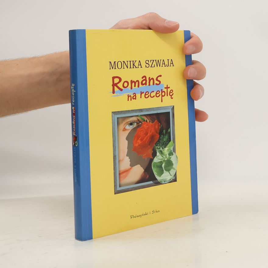 Monika Szwaja Romans na receptę