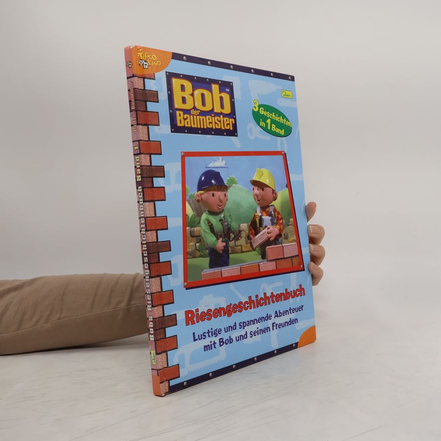 Kolektiv autorů Bob der Baumeister - Riesengeschichtenbuch