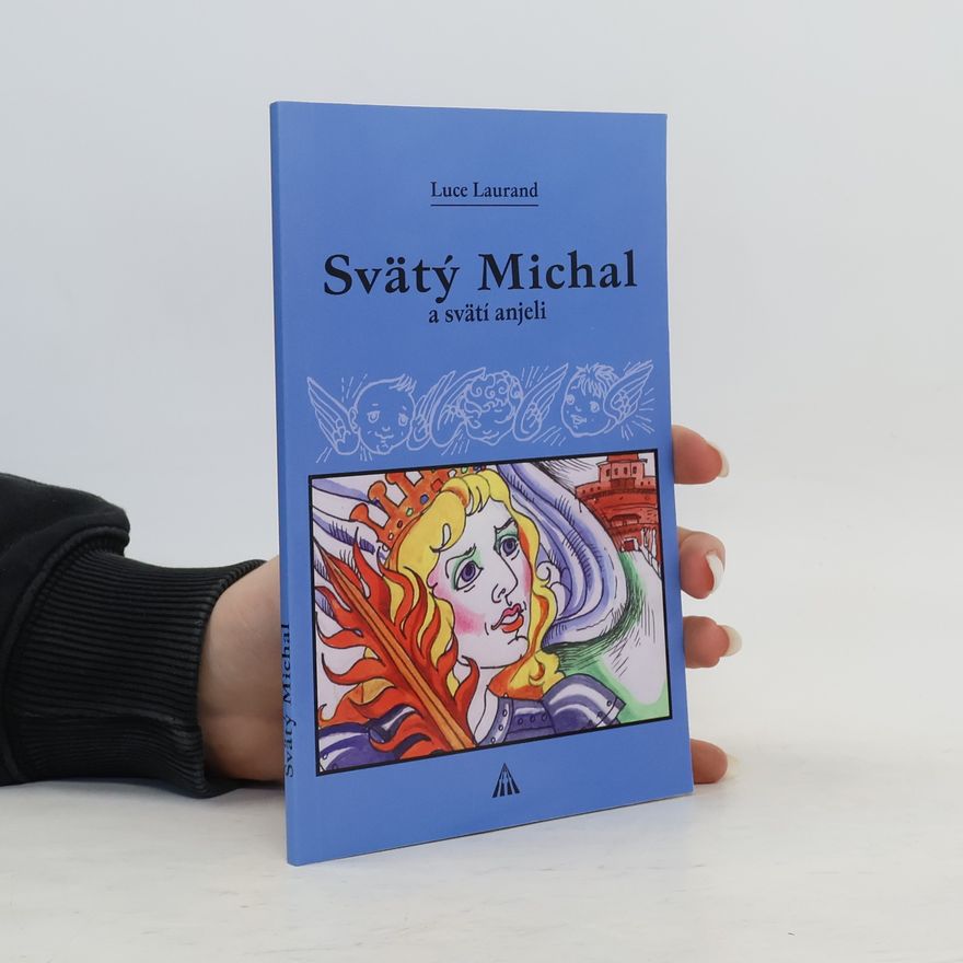 Luce Laurand Svätý Michal a svätí anjeli
