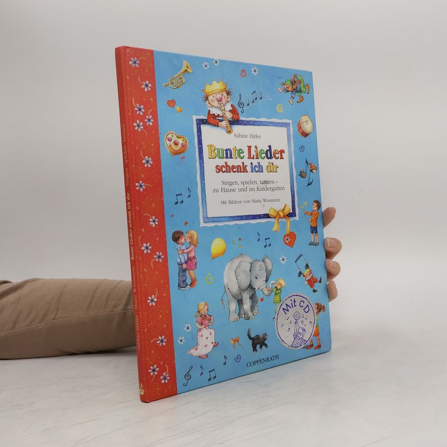 Sabine Hirler Bunte Lieder schenk ich dir
