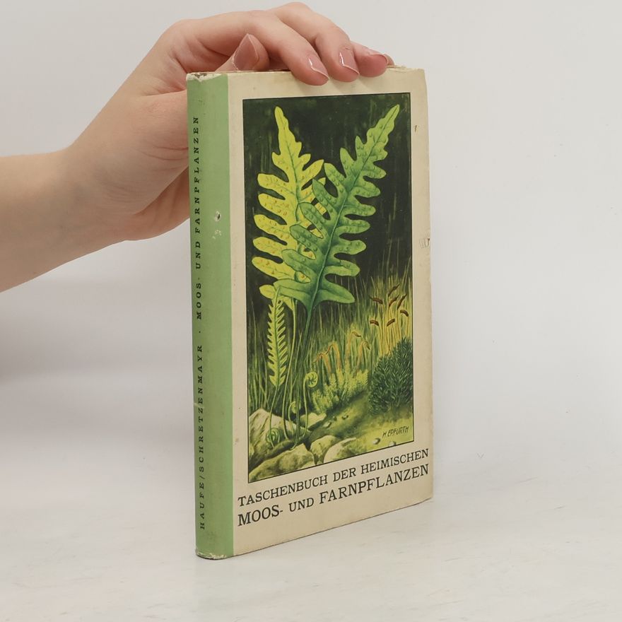 Hermann Erfurth Taschenbuch der heimischen Moos- und Farnpflanzen