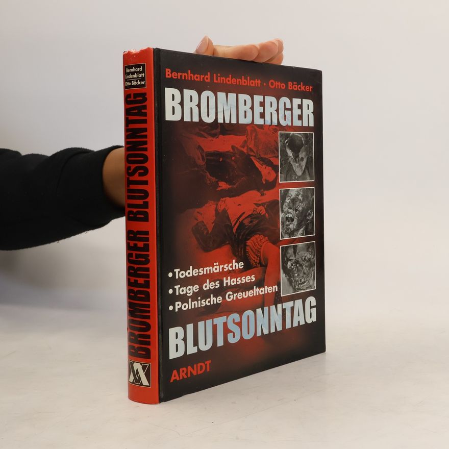 Bernhard Lindenblatt Bromberger Blutsonntag