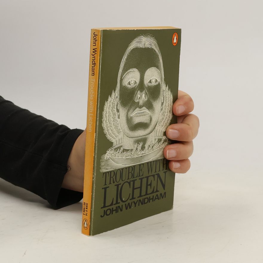 John Wyndham Trouble with Lichen