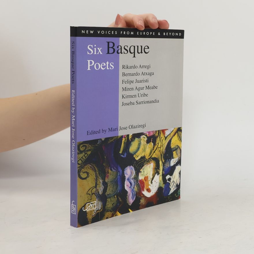 Bernardo Atxaga Six Basque Poets