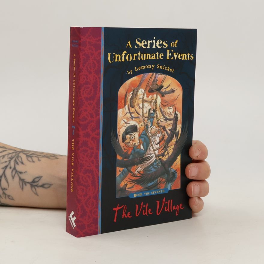 Lemony Snicket The Vile Village