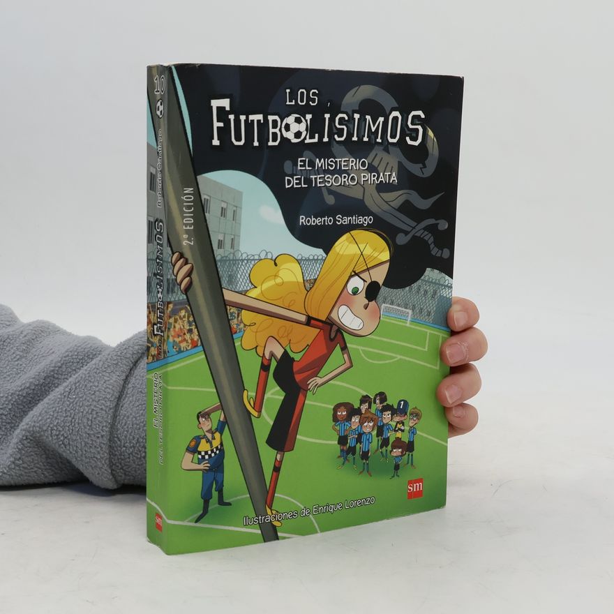Enrique Lorenzo Los Futbolísimos - 10: El misterio del tesoro pirata - 2.ª Edición