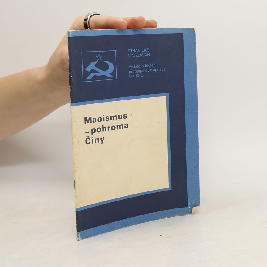 Autorenkollektiv Maoismus - pohroma Číny