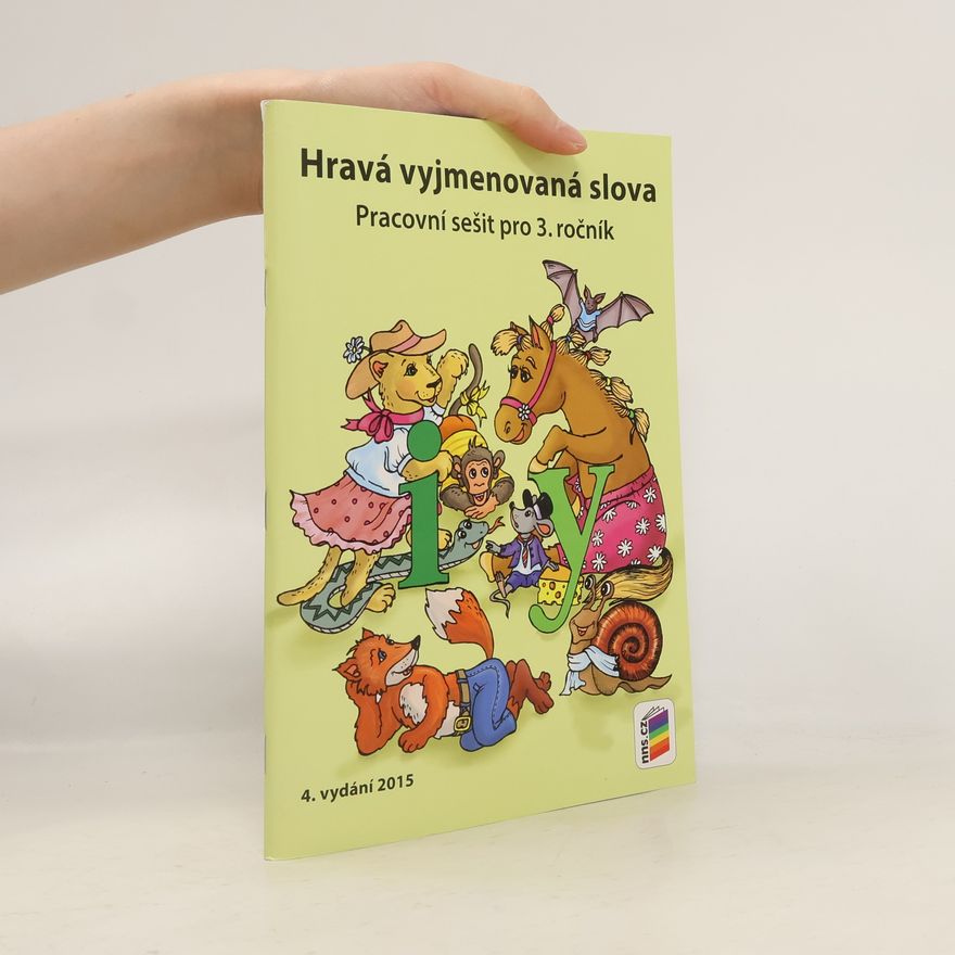 Lenka Bičanová Hravá vyjmenovaná slova : pracovní sešit pro 3. ročník