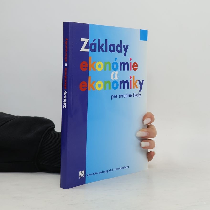 Kolektív autorov Základy ekonómie a ekonomiky pre stredné školy