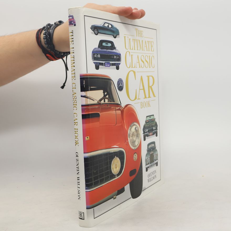 Quentin Willson The Ultimate Classic Car Book