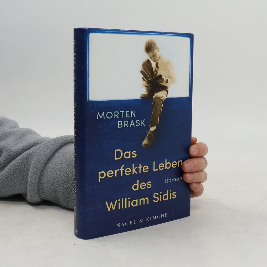 Morten Brask Das perfekte Leben des William Sidis