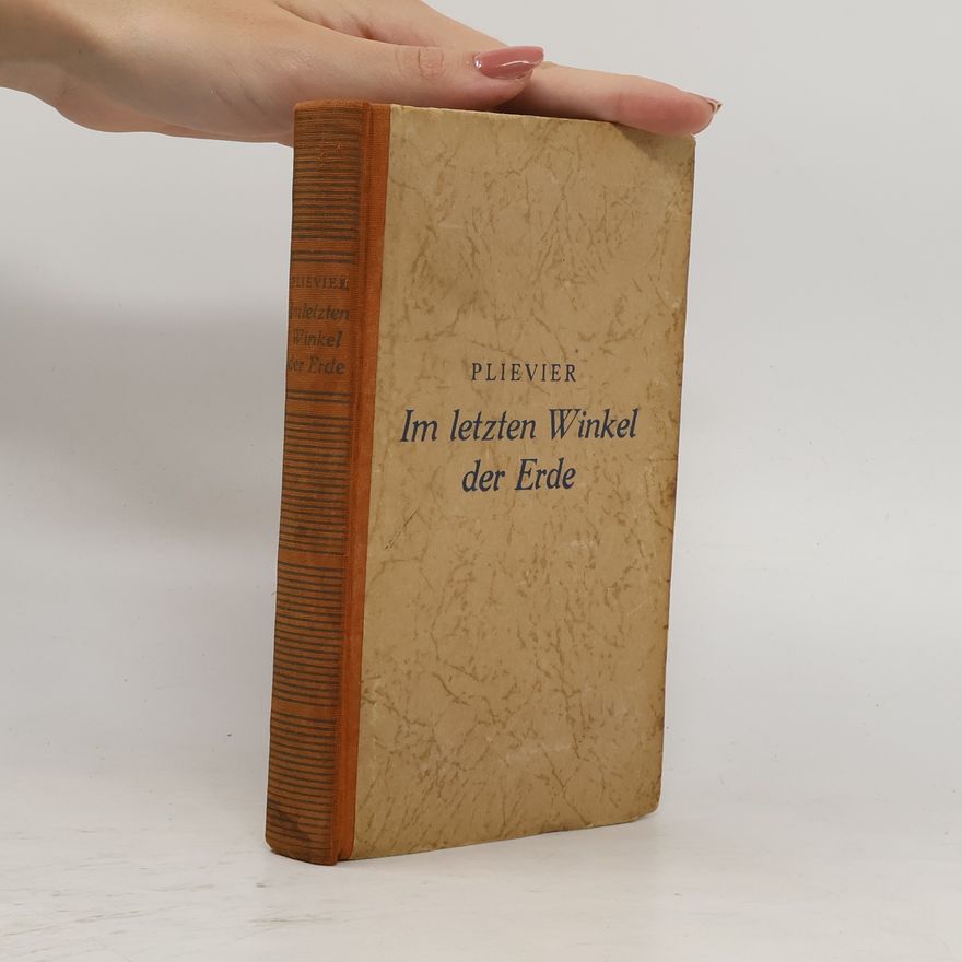 Theodor Plievier Im letzten Winkel der Erde