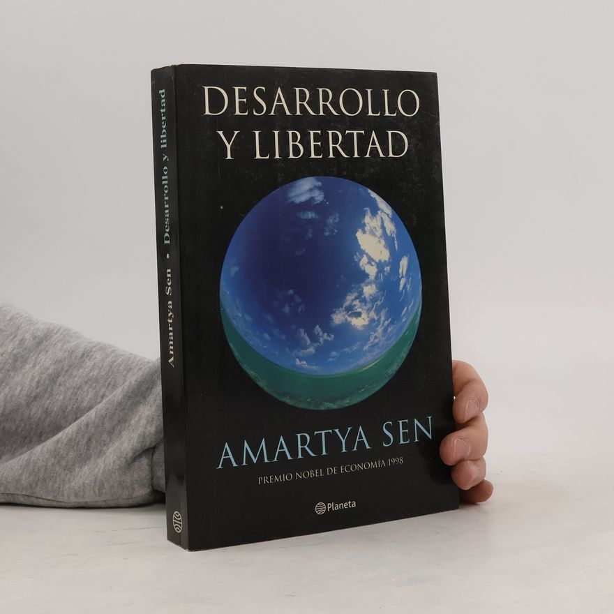 Sen Amartya Desarrollo y libertad - 1. Ed.