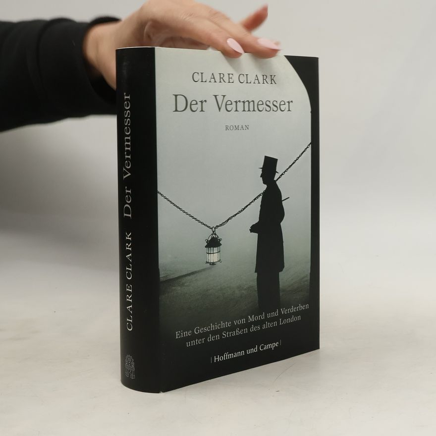 Clare Clark Der Vermesser