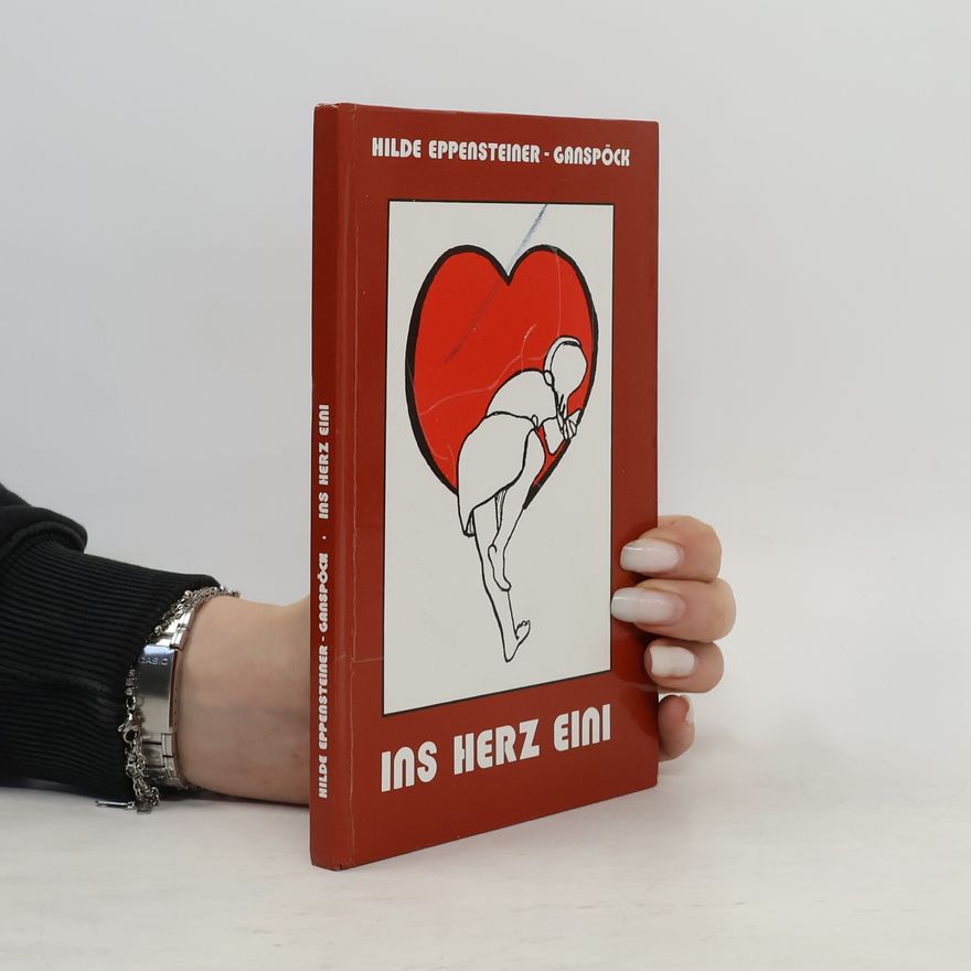 Hilde Eppensteiner-Ganspöck Ins Herz eini
