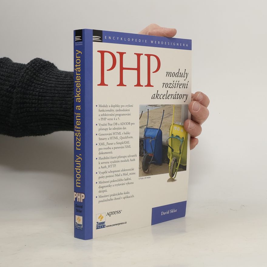 David Sklar PHP. Moduly, rozšíření a akcelerátory
