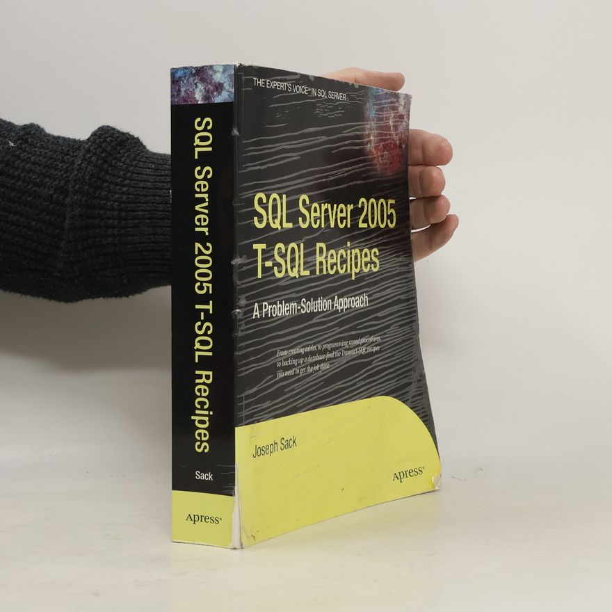 Joseph Sack SQL Server 2005 T-SQL Recipes