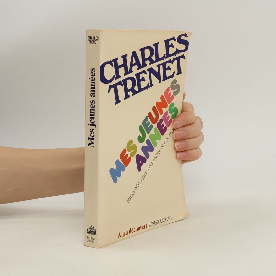 Charles Trenet Mes jeunes années
