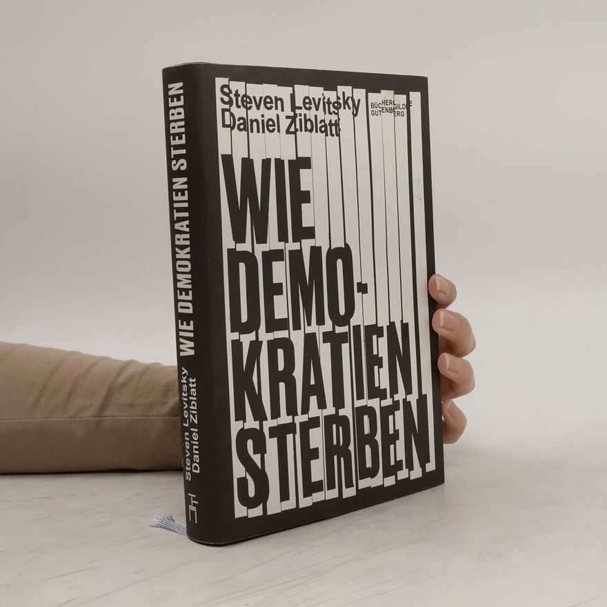 Steven Levitsky Wie Demokratien sterben