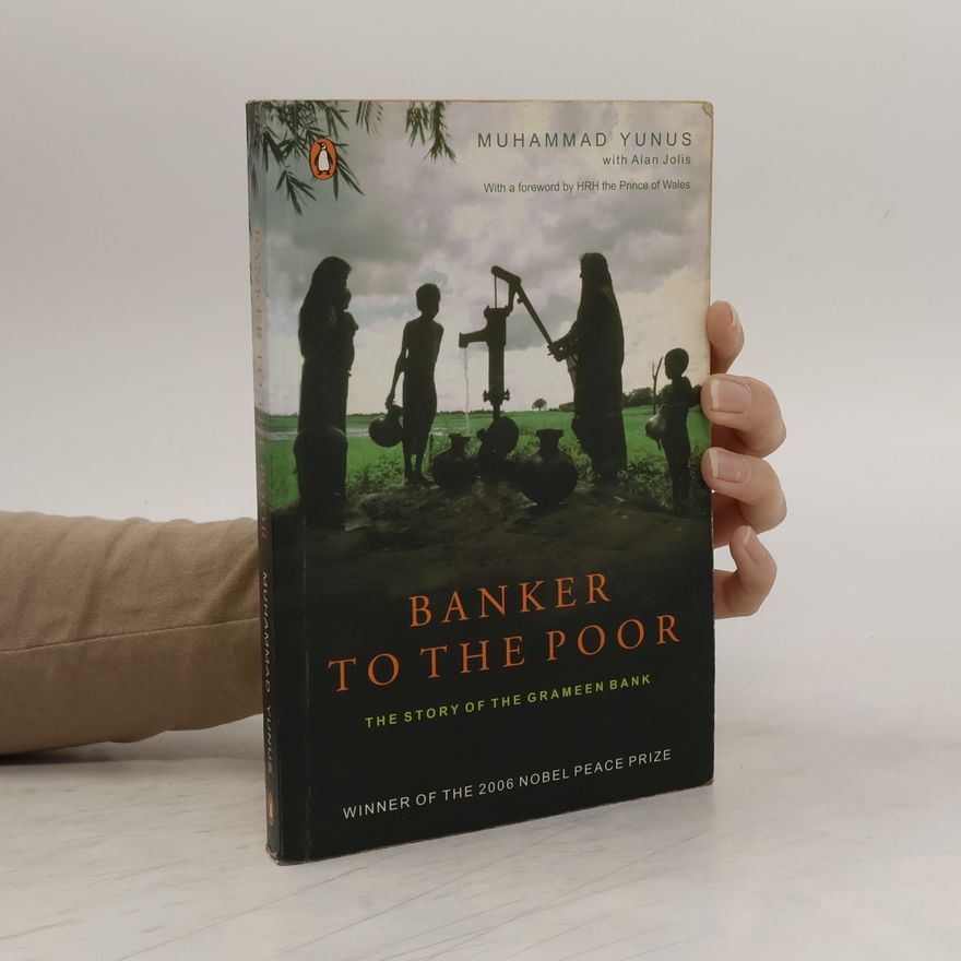 Muhammad Yunus Banker to the Poor