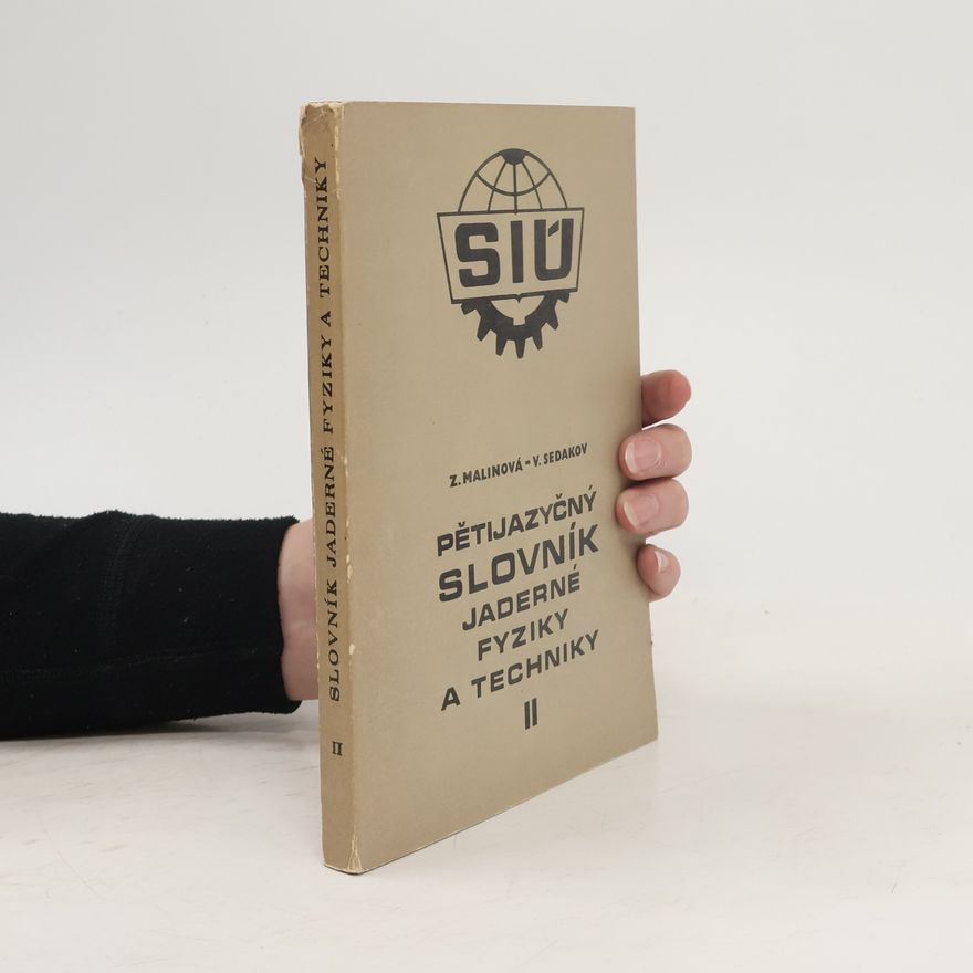 Autorenkollektiv Pětijazyčný slovník jaderné fyziky a techniky II